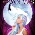 Trouble with Wolves, Live and updates
